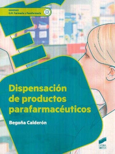 Libro Dispensación Parafarmacéuticos De Begoña Calderon Rami