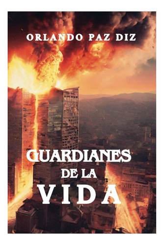 Libro: Guardianes De La Vida (spanish Edition)