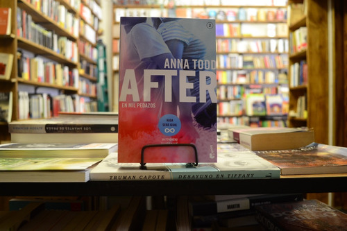 After 2.  En Mil Pedazos. Anna Todd. 