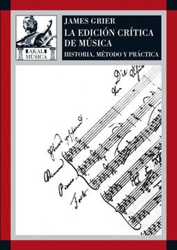 Edicion Critica De La Musica. Historia Metodo Y Practica T.d