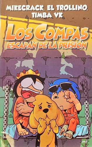 Los Compas 2 Escapan De Prision Mikecrack El Trollno Timba