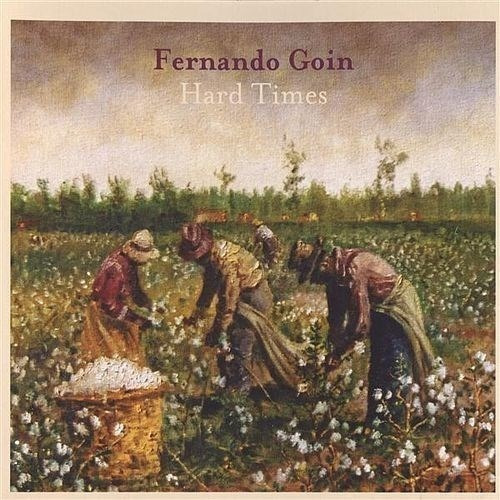 Hard Times - Goin Fernando (cd)