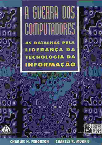 A Guerra Dos Computadores, De Morris E.   Ferguson. Editora Ediouro Paradidaticos (eb), Capa Dura Em Português