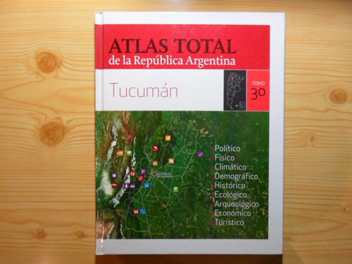Atlas Total Republica Argentina 30 Tucuman - Clarin