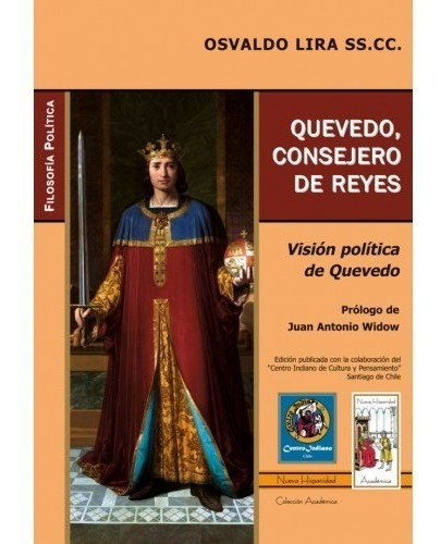 Quevedo, Consejero De Reyes - Osvaldo Lira