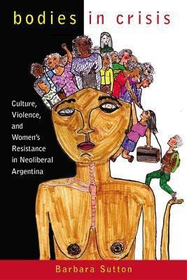 Libro Bodies In Crisis : Culture, Violence, And Women's R...