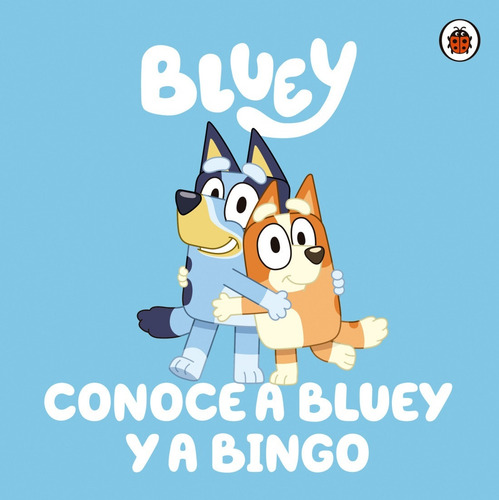 Bluey Un Cuento - Conoce A Bluey Y A Bingo, de BLUEY. Editorial Altea, tapa blanda, edición 1 en español