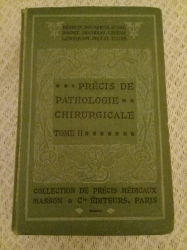 Précis De Pathologie - Cirugía - Tomo 2 - Frances - Ar3