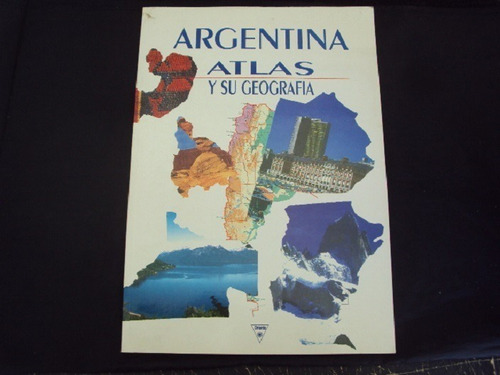 Argentina Atlas Y Su Geografia - Editorial Oriente