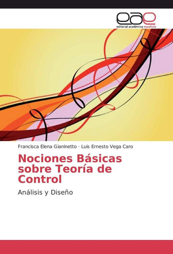 Libro: Nociones Básicas Sobre Teoría De Control: Análisis Y