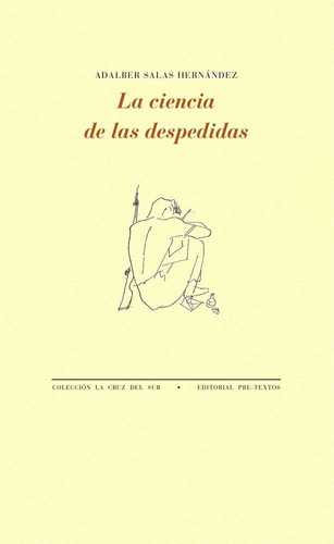 La Ciencia De Las Despedidas, De Salas Hernández, Adalber. Editorial Pre-textos, Tapa Blanda En Español