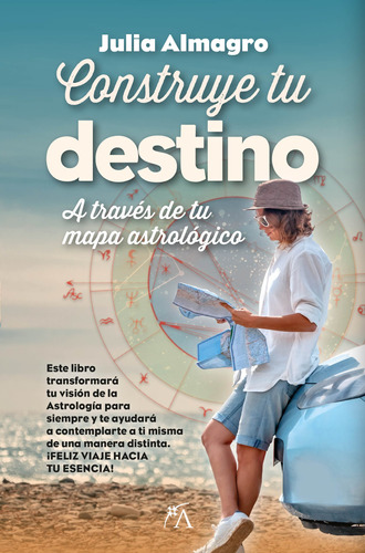 Construye tu destino: A través de tu mapa astrológico, de Almagro Padilla, Julia. Serie Enigma Editorial ARCOPRESS, tapa blanda en español, 2022
