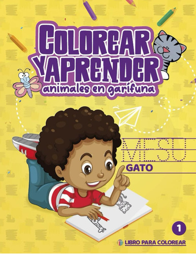Libro Colorear Y Aprender Animales Garífuna (spanish Edit
