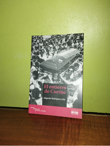 Libro, El Entierro De Cortijo - Edgardo Rodríguez Julia 