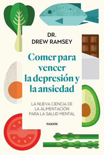 Libro Comer Para Vencer La Depresión Y La Ansiedad