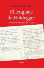 Lenguaje De Heidegger Diccionario Filosofico 1912-1927  (ru