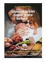 Alimentacion Sana Para Bebes Elba Albertinazzi - Libro Envio