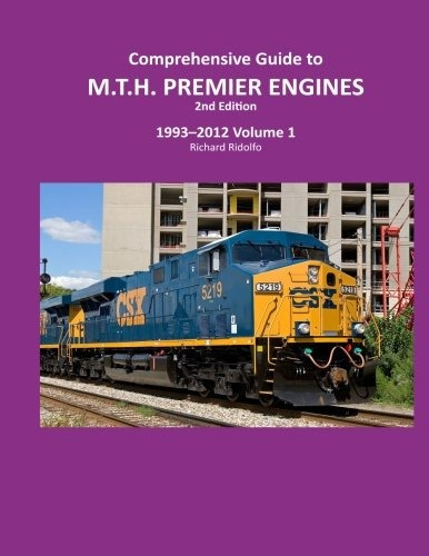 Comprehensive Guide To Mth Premier Engines 2nd Edition