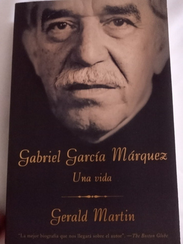 Gerald Martin // Gabriel García Márquez. Una Vida ***
