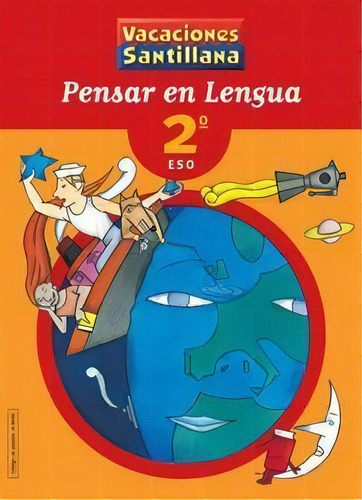 Vacaciones Pensar En Lengua 2 Eso, De Varios Autores. Editorial Santillana Educación, S.l., Tapa Blanda En Español