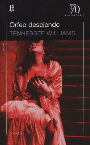 Orfeo Desciende - Tennessee Williams