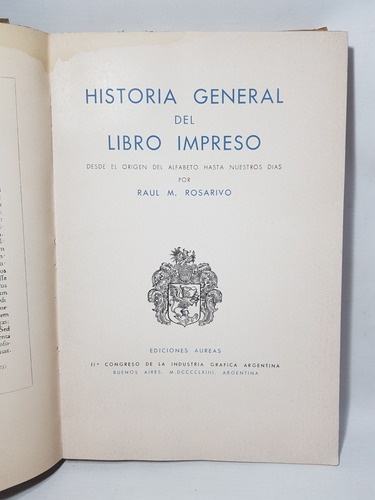 Imagen 3 de 10 de Antiguo Libro Historia Gral Libro Impreso Rosarivo Mag 58253
