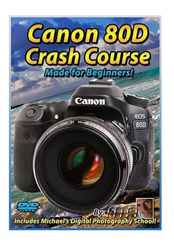 Canon 80d Tutorial De Entrenamiento Del Curso Acelerado Dvd 