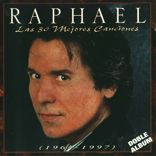 Raphael Mis 30 Mejores Canciones Cd Nuevo