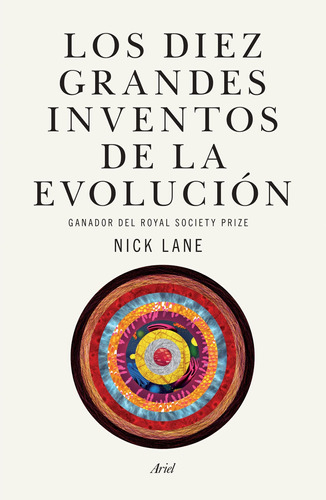 Los diez grandes inventos de la evolución, de Lane, Nick. Serie Fuera de colección Editorial Ariel México, tapa blanda en español, 2015