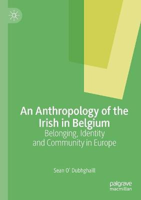 Libro An Anthropology Of The Irish In Belgium : Belonging...