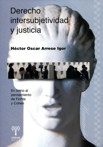 Derecho Intersubjetividad Y Justicia