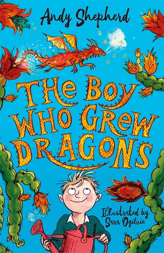 The Boy Who Grew Dragons - The Boy Who Grew Dragons 1