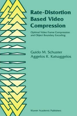 Libro Rate-distortion Based Video Compression - Guido M. ...