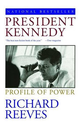 Libro President Kennedy - Richard Reeves