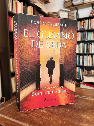 El Gusano De Seda - Robert Galbraith