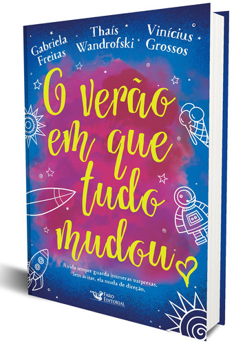 O verão em que tudo mudou, de Grossos, Vinícius. Editora Faro Editorial Eireli, capa mole em português, 2017