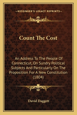 Libro Count The Cost: An Address To The People Of Connect...