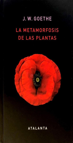 La Metamorfosis De Las Plantas - J. W. Goethe - Atalanta
