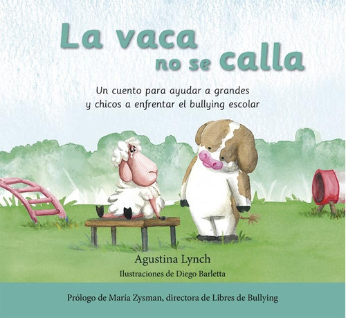 La Vaca No Se Calla - Agustina Lynch