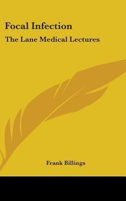 Libro Focal Infection : The Lane Medical Lectures - Frank...