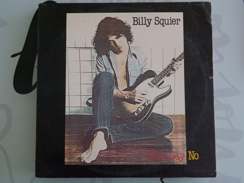 Billy Squier - Don't Say No