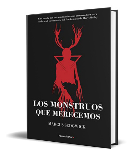 Los Monstruos Que Merecemos, De Marcus Sedgwick. Editorial Roca Editorial De Libros, Tapa Dura En Español, 2021
