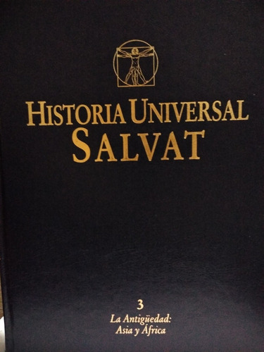 Historia Universal 3 Salvat La Antiguedad Asia Y África