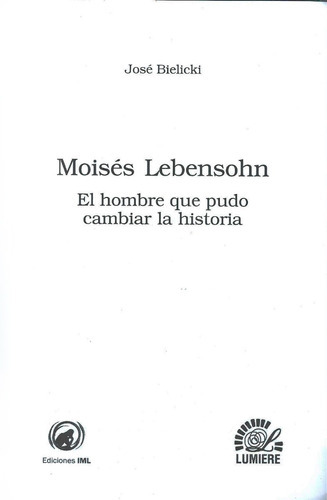 Libro Moises Lebensohn (segunda Edicion), De José Bielicki. Serie Primera Editorial Ediciones Lumiere, Tapa Blanda, Edición Primera En Español