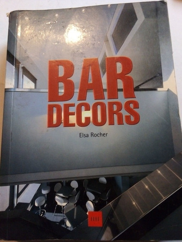 Libro Decoración Bar Decors Elsa Rocher Bares Y Restaurantes