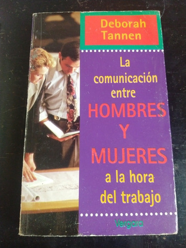 Libro,la Comunicación Entre Hombres Y Mujeres A La Hora Del. (Usado)