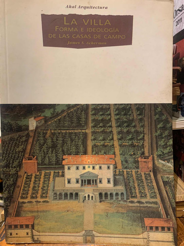 La Villa, Forma E Ideología De Las Casas De Campo - Ackerman