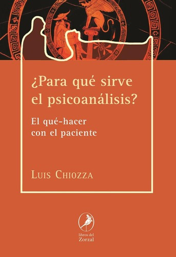Para Que Sirve El Psicoanalisis, De Chiozza, Luis. Editorial Cyan Proyectos Editoriales En Español
