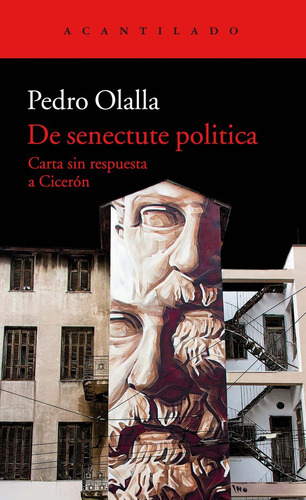 De Senectute Politica - Olalla Gonzalez, Pedro