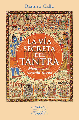 La Vía Secreta Del Tantra, De Ramiro Calle